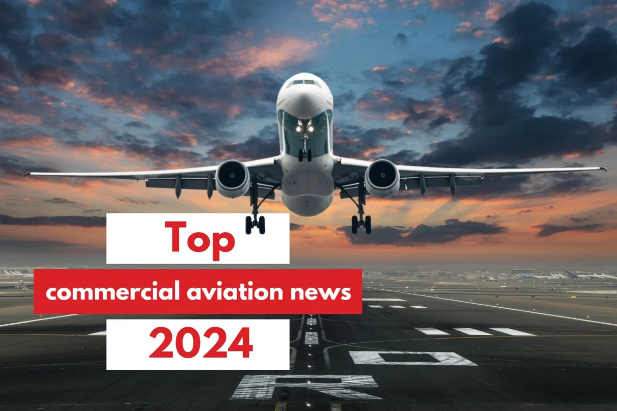 Top commercial aviation news 2024 Top commercial aviation news 2024