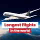 Longest flights in the world