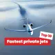 Fastest private jets 2025