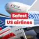 These are the safest airlines in the US