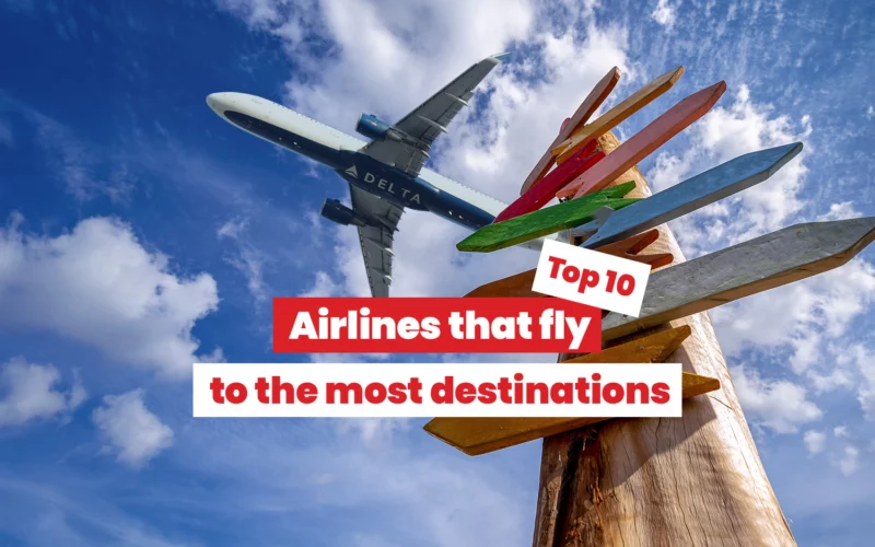 Airlines that fly to the most destinations