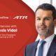 Interview banner featuring Alexis Vidal Senior Vice President Commercial at ATR against a red graphic with AeroTime and ATR logos on the left and a suited man on the right